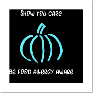 Show You Care Be Food Allergy Aware Posters and Art